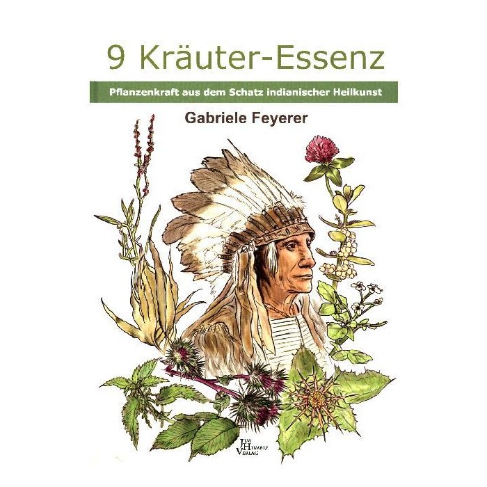 Gabriele Feyerer: 9 Kräuter-Essenz - gebunden
