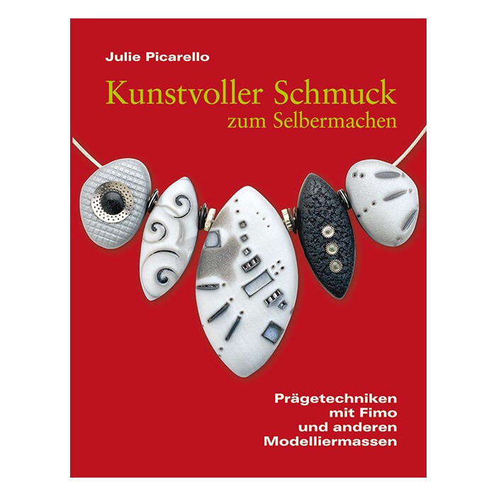 Julie Picarello: Kunstvoller Schmuck zum Selbermachen - Taschenbuch