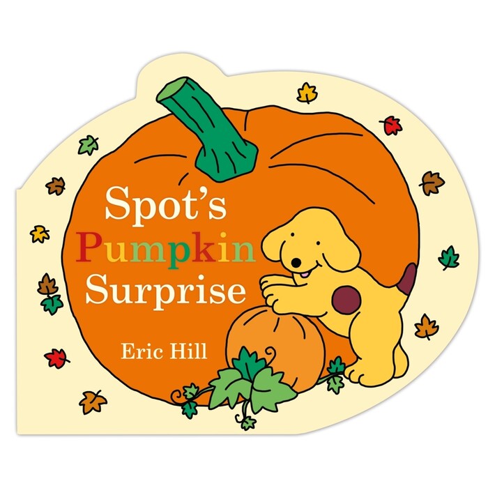Eric Hill: Spot´s Pumpkin Surprise