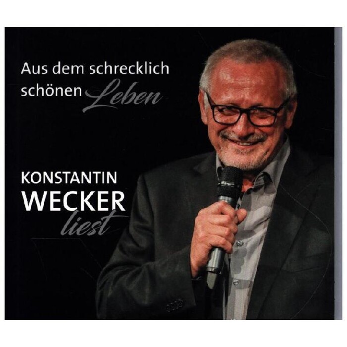 Konstantin Wecker: Aus dem schrecklich schönen Leben, 1 Audio-CD - CD
