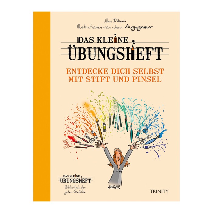 Alain Dikann: Das kleine Übungsheft - Entdecke dich selbst mit Stift und Pinsel - geheftet