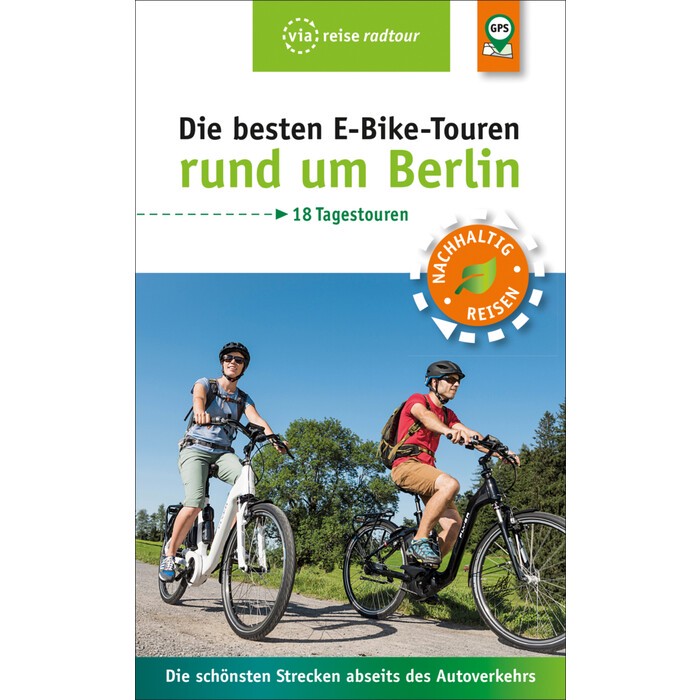 Ulrike Wiebrecht: Die besten E-Bike-Touren rund um Berlin - Taschenbuch