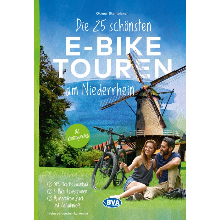 Otmar Steinbicker: Die 25 schönsten E-Bike Touren am Niederrhein - Taschenbuch