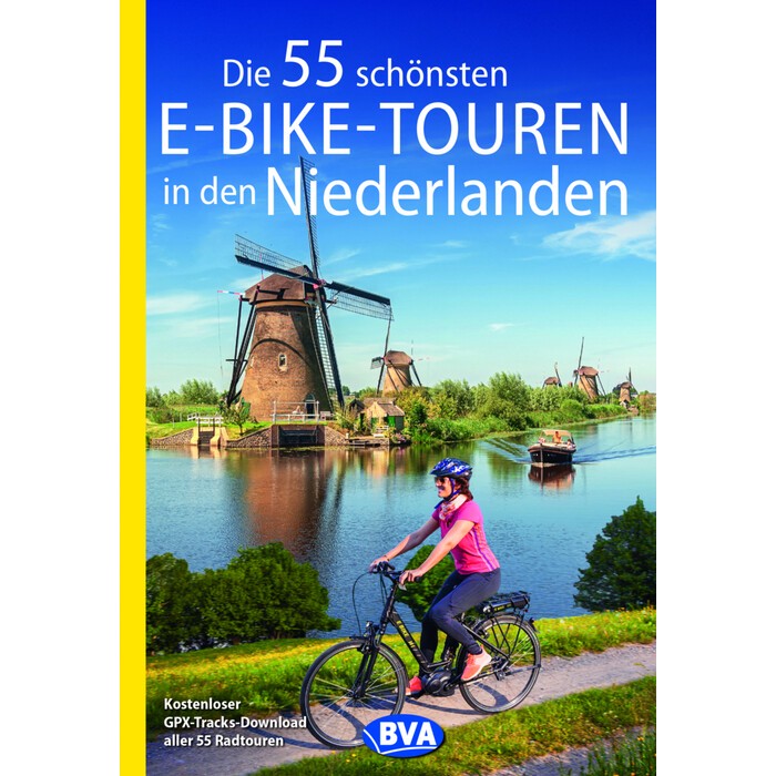 Oliver Kockskämper: Die 55 schönsten E-Bike-Touren in den Niederlanden - Taschenbuch
