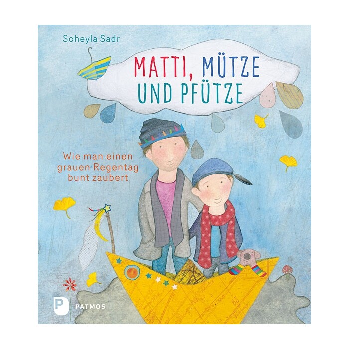Soheyla Sadr: Matti, Mütze und Pfütze - gebunden