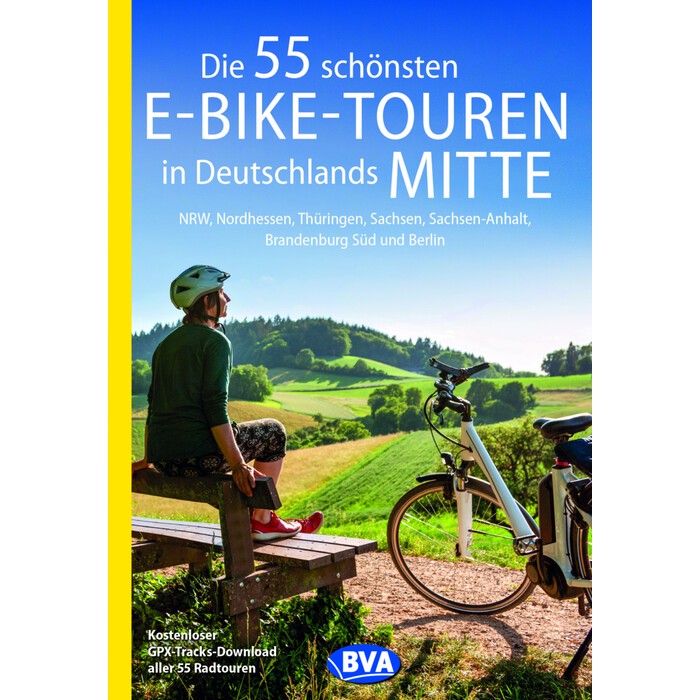 Oliver Kockskämper: Die 55 schönsten E-Bike-Touren in Deutschlands Mitte - Taschenbuch