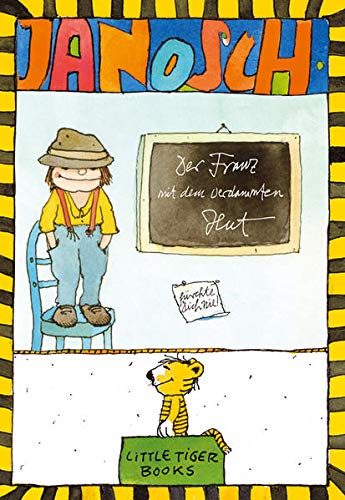 Der Franz mit dem verdammten Hut (Little Tiger Books)