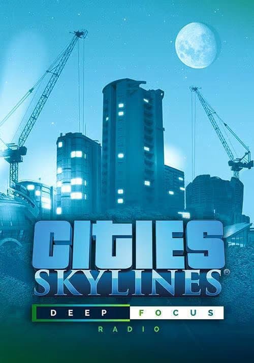 Cities: Skylines - Deep Focus Radio - Clés de jeu