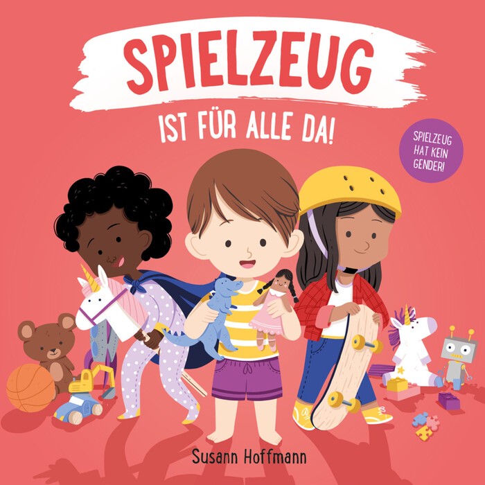 Susann Hoffmann: Spielzeug ist für alle da!,I can play with anything
