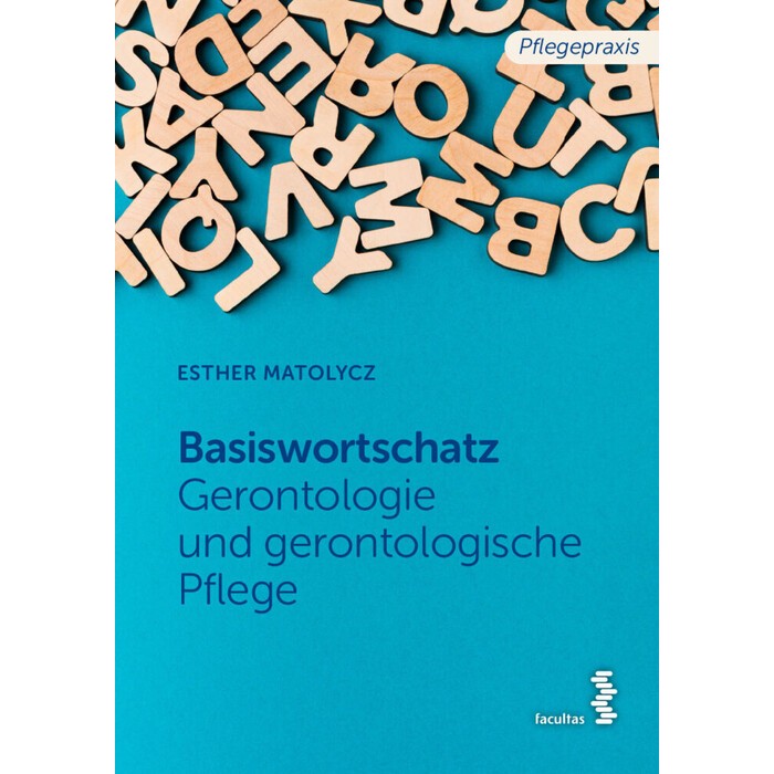 Basiswortschatz Gerontologie und gerontologische Pflege - Taschenbuch