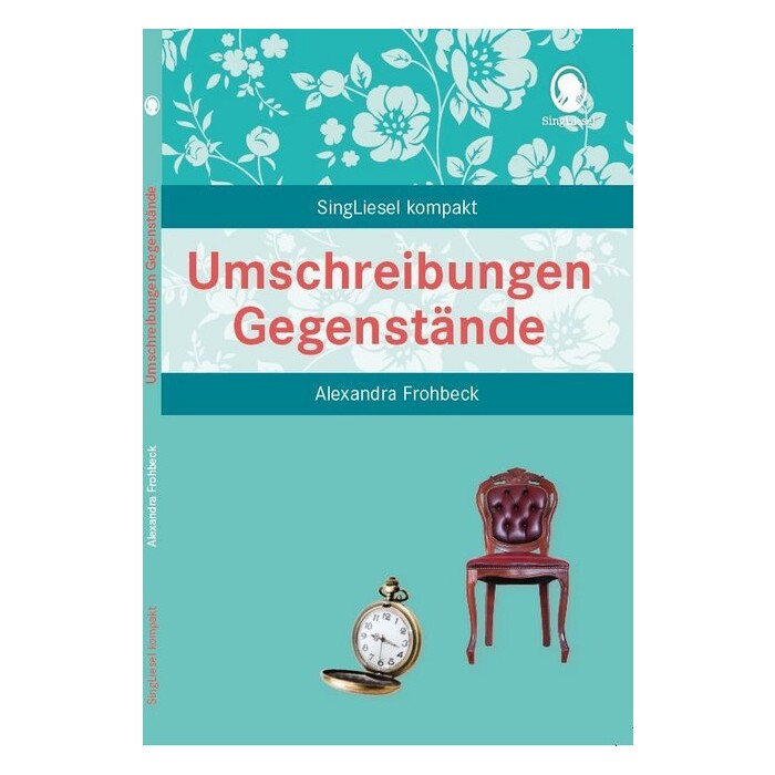 Alexandra Frohbeck: Umschreibungen Gegenstände. Gedächtnistraining und Rate-Spiel für Senioren. Auch mit Demenz. - Taschenbuch