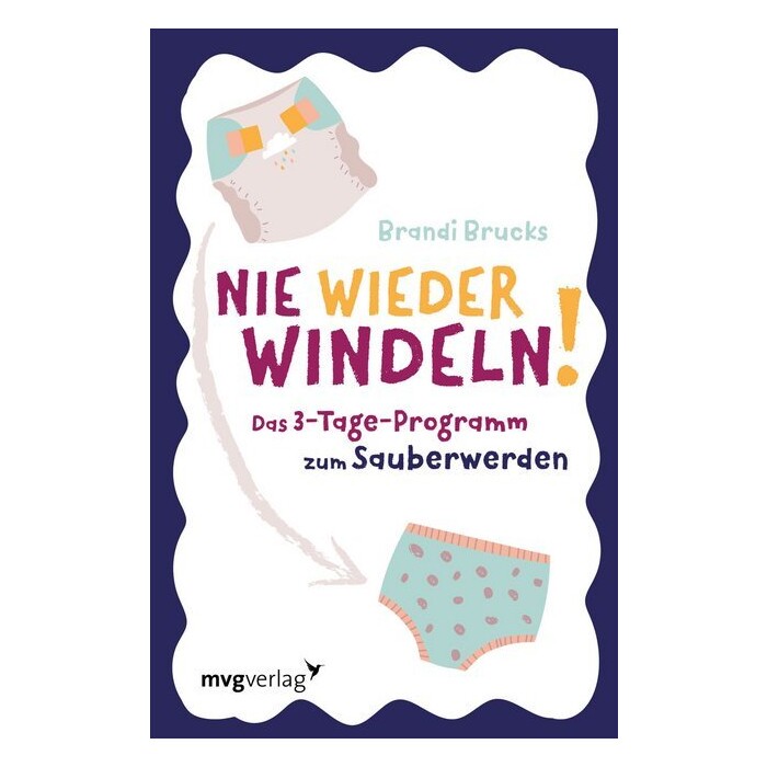 Nie wieder Windeln! - Taschenbuch