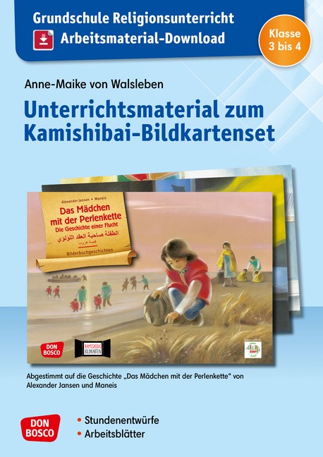 Grundschule Religionsunterricht. Arbeitsmaterial-Download. Unterrichtsmaterial zum Kamishibai-Bildkartenset: Das Mädchen mit der Perlenkette. Die Geschichte einer Flucht