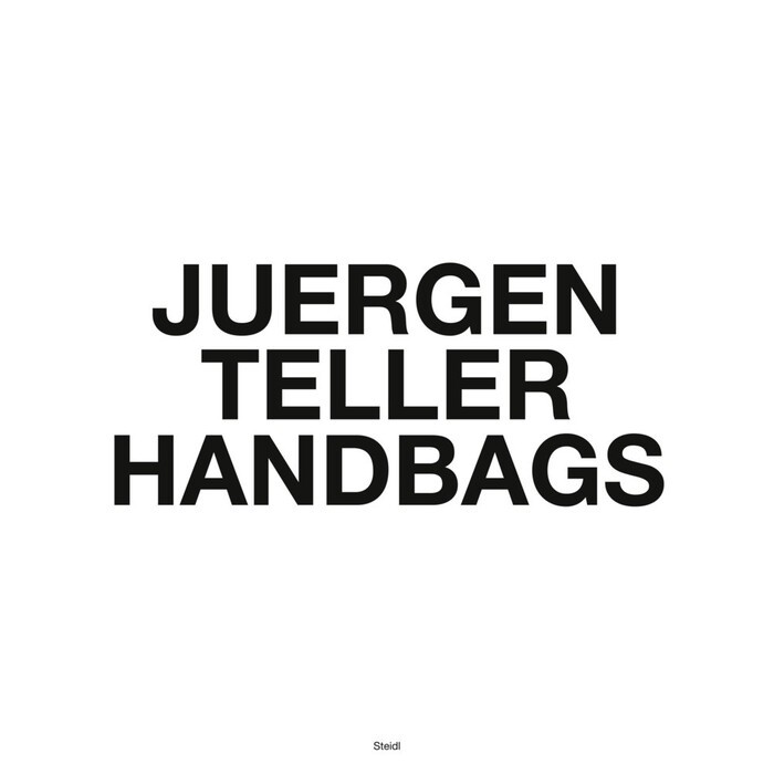 Juergen Teller: Handbags - gebunden