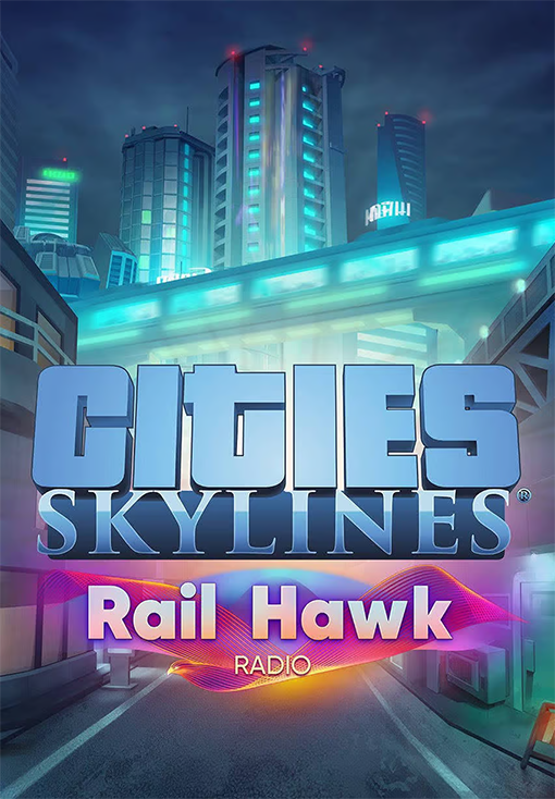Cities: Skylines - Rail Hawk Radio - PC-Spiel