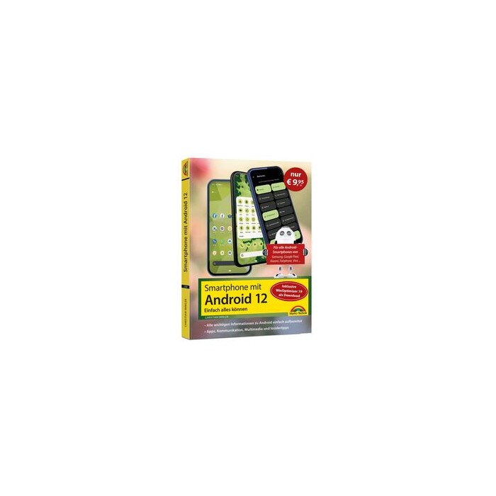 Smartphone mit Android 12 - Sonderausgabe inkl. WinOptimizer 19 - Taschenbuch