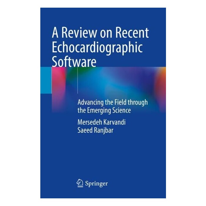 Mersedeh Karvandi: A Review on Recent Echocardiographic Software - Taschenbuch