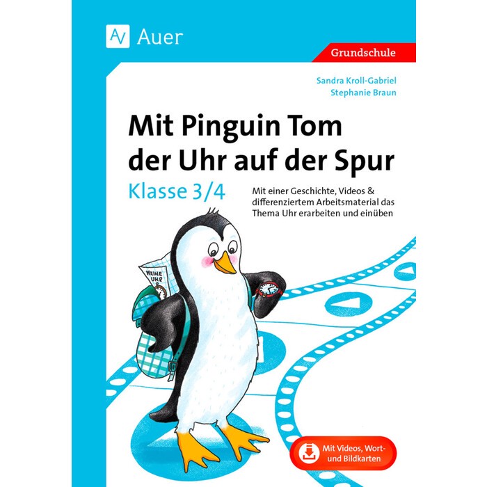 Mit Pinguin Tom der Uhr auf der Spur - Klasse 3/4
