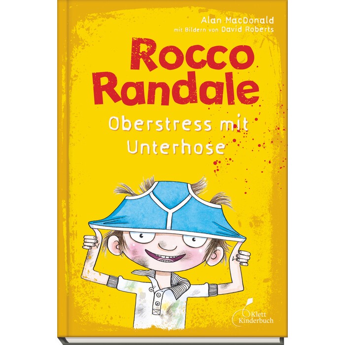 Alan MacDonald: Rocco Randale 03 - Oberstress mit Unterhose - gebunden