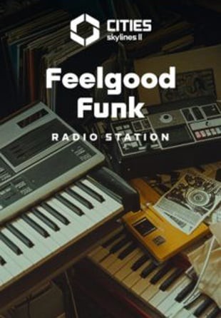 Cities: Skylines II - Creator Pack: Feelgood Funk Radio - PC-Spiel