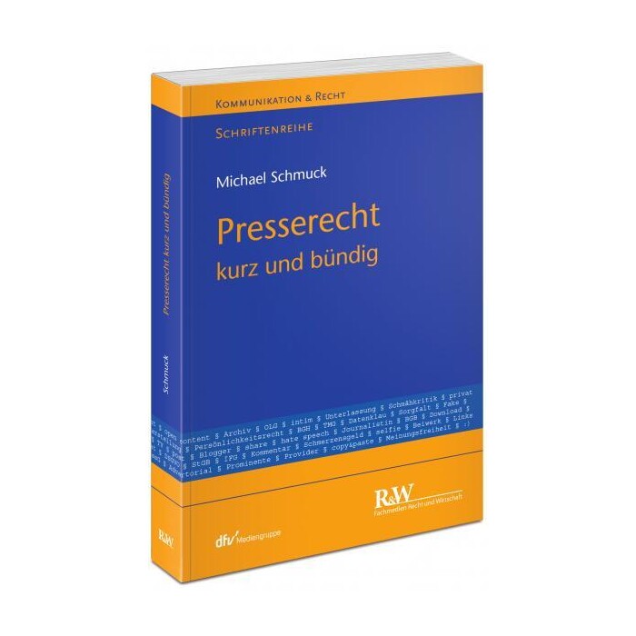 Michael Schmuck: Presserecht – kurz und bündig - Taschenbuch