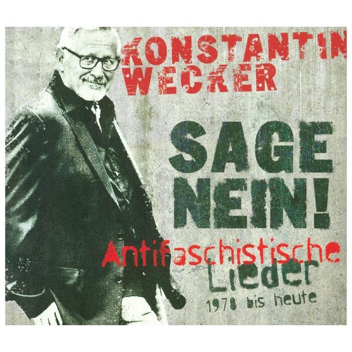 Konstantin Wecker: Sage Nein! Antifaschistische Lieder: 1978 bis heute, 1 Audio-CD - CD