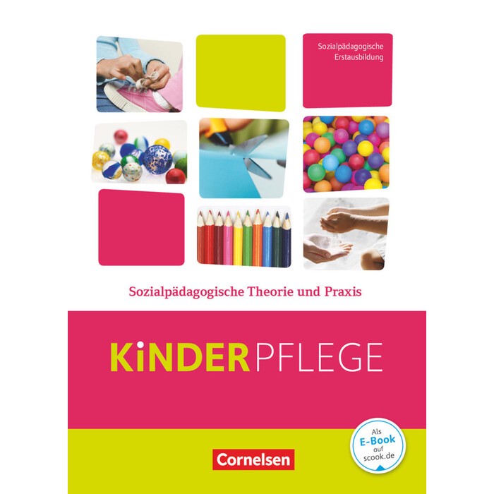 Kinderpflege - Gesundheit und Ökologie / Hauswirtschaft / Säuglingsbetreuung / Sozialpädagogische Theorie und Praxis - gebunden