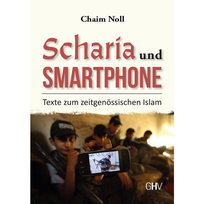 Chaim Noll: Scharia und Smartphone - Taschenbuch