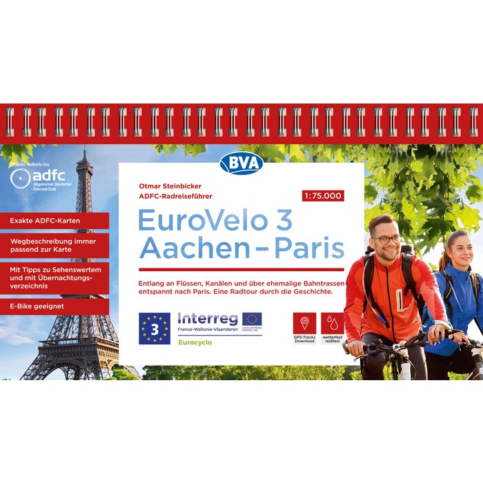 Otmar Steinbicker: ADFC-Radreiseführer Eurovelo 3 Aachen - Paris, 1:75.000, wetter- und reißfest, GPS-Tracks zum Download, E-Bike geeignet