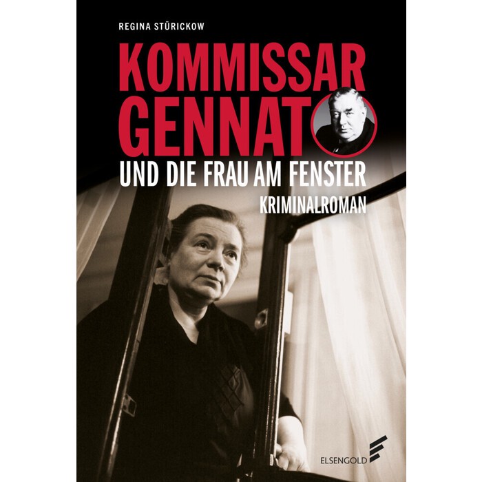 Regina Stürickow: Kommissar Gennat und die Frau am Fenster - Taschenbuch