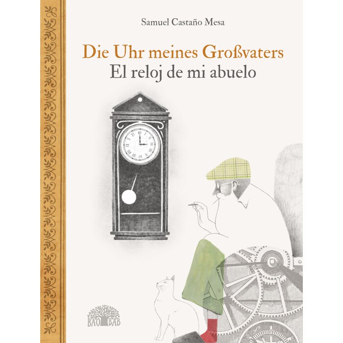 Samuel Castaño Mesa: Die Uhr meines Großvaters - El reloj de mi abuelo - gebunden