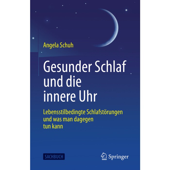 Angela Schuh: Gesunder Schlaf und die innere Uhr - Taschenbuch