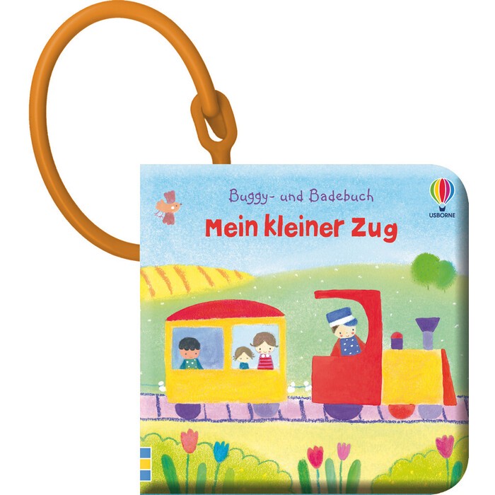 Fiona Watt: Buggy- und Badebuch: Mein kleiner Zug - gebunden